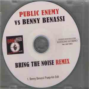 Public Enemy vs. Benny Benassi - Bring The Noise Remix FLAC