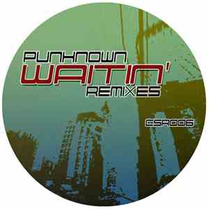 Punknown - Waitin' Remixes FLAC