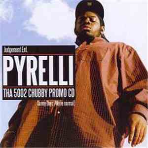 Pyrelli - Tha 5002 Chubby Promo CD FLAC