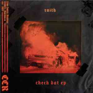 Raith - Check Dat EP FLAC