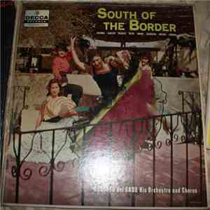 Roberto Delgado & His Orchestra - South Of The Border FLAC