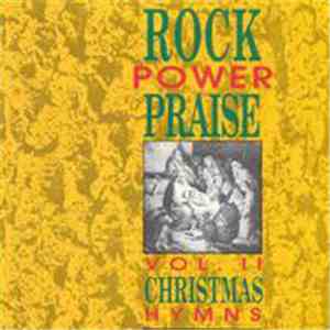 Rock Power Praise - Vol. II...Christmas Hymns FLAC
