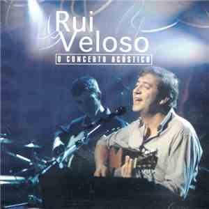Rui Veloso - O Concerto Acustico FLAC