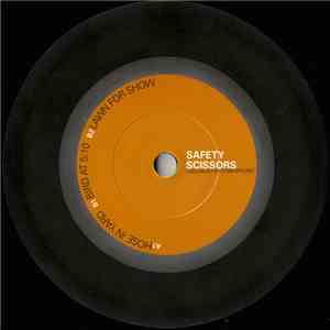 Safety Scissors - Grounds For Foreground FLAC