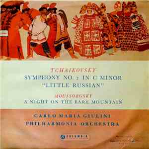 Tchaikovsky / Moussorgsky - Carlo Maria Giulini, Philharmonia Orchestra - Symphony No. 2 In C Minor "Little Russian" / A Night On The Bare Mountain FLAC