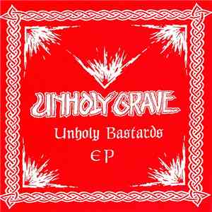 Unholy Grave - Unholy Bastards EP FLAC