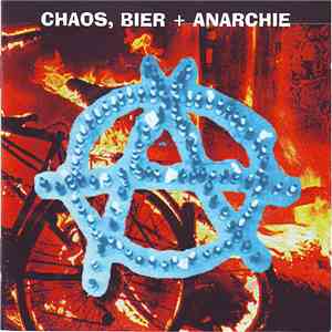Various - Chaos, Bier + Anarchie FLAC