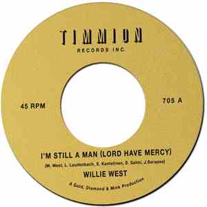 Willie West - I'm Still A Man (Lord Have Mercy) FLAC