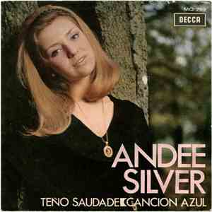 Andee Silver - Teño Saudade FLAC