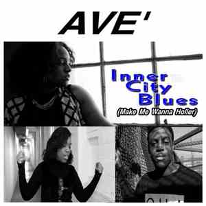 Ave' - Inner City Blues (Make Me Wanna Holler) FLAC