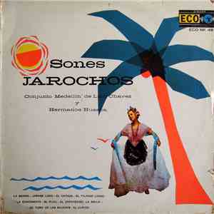 Conjunto Medellín De Lino Chavez Y Hermanos Huesca - Sones Jarochos FLAC