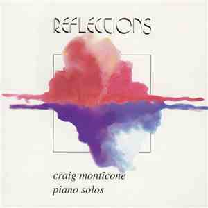 Craig Monticone - Reflections (Piano Solos) FLAC