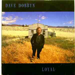 Dave Dobbyn - Loyal FLAC