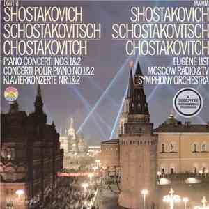 Dmitri Shostakovich - Maxim Shostakovich / Eugene List / Moscow Radio & TV Symphony Orchestra - Piano Concerti Nos. 1&2 FLAC