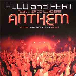 Filo And Peri Feat. Eric Lumiere - Anthem FLAC