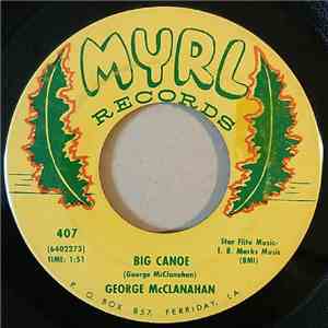 George McClanahan - Big Canoe / Without You FLAC