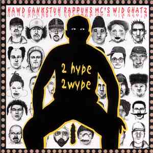 Hawd Gankstuh Rappuhs MC's Wid Ghatz - 2 Hype 2 Wype FLAC