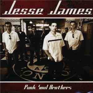 Jesse James - Punk Soul Brothers FLAC
