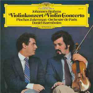 Johannes Brahms - Pinchas Zukerman · Orchestre De Paris · Daniel Barenboim - Violinkonzert · Violin Concerto FLAC