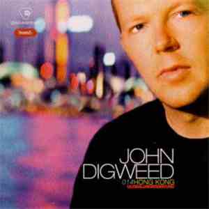 John Digweed - Global Underground 014: Hong Kong FLAC