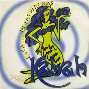 Kabah - La Calle De Las Sirenas FLAC