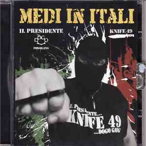 Knife49 / Il Presidente  - Medi In Itali FLAC