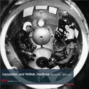 Lacandon And VeNeS, Oscitone - Transition Altitude FLAC