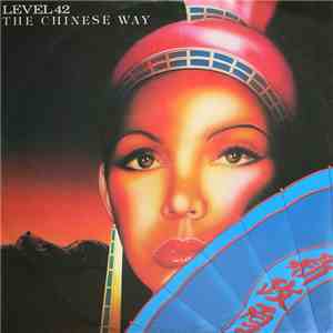 Level 42 - The Chinese Way (Extended Version) FLAC