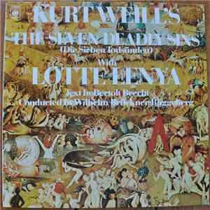 Lotte Lenya, Kurt Weill / Bertolt Brecht, Wilhelm Brückner-Rüggeberg - Kurt Weill's The Seven Deadly Sins FLAC