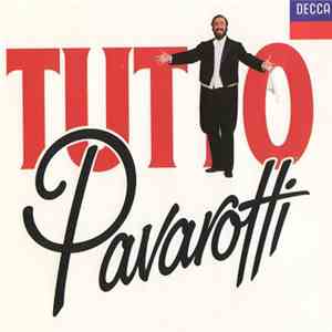 Luciano Pavarotti - Tutto Pavarotti FLAC
