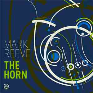 Mark Reeve - The Horn FLAC