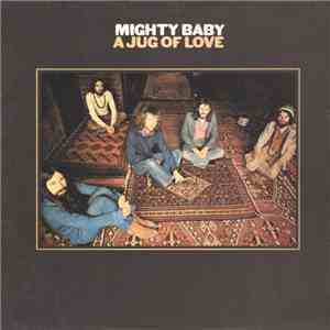 Mighty Baby - A Jug Of Love FLAC