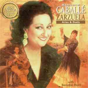 Montserrat Caballé With Bernabé Martí - Zarzuela Arias & Duets FLAC