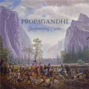 Propagandhi - Supporting Caste FLAC