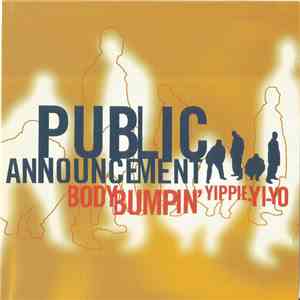 Public Announcement - Body Bumpin' Yippie-Yi-Yo FLAC