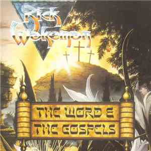 Rick Wakeman - The Word & The Gospels FLAC