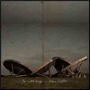 The Little Ships - Alone Together FLAC