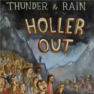 Thunder And Rain - Holler Out FLAC