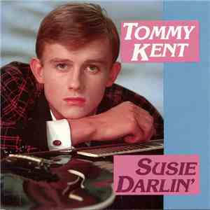 Tommy Kent - Susie Darlin' FLAC
