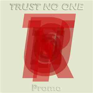 Trust No One - Promo FLAC