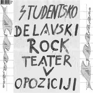 Študentsko Delavski Rock Teater V Opoziciji / Mariborski Trdi Toni - Zvoki Maribora FLAC