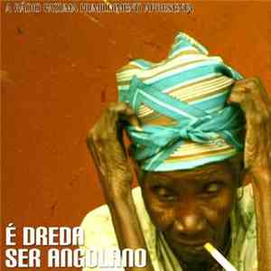 Various - É Dreda Ser Angolano FLAC