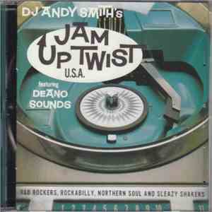 Various - DJ Andy Smith's Jam Up Twist U.S.A. FLAC