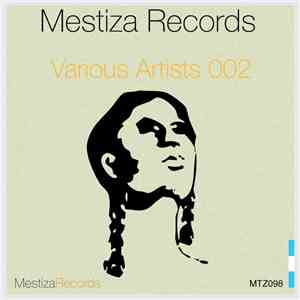 Various - Mestiza Records Various Artists 002 FLAC