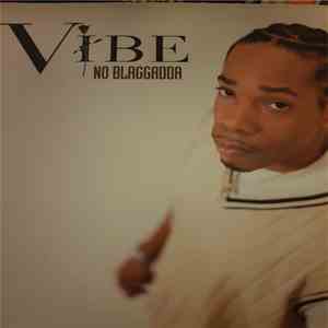 Vibe  - No Blaggadda FLAC