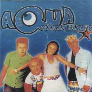 Aqua - Mania Remix FLAC