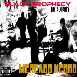 Black Prophecy  - Mercado Negro FLAC