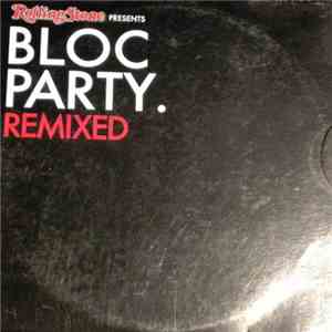 Bloc Party - Remixed FLAC