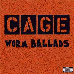 Cage - Worm Ballads FLAC