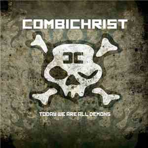 Combichrist - Today We Are All Demons FLAC